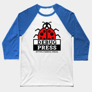 DebugPress: LadyBug with Logo Baseball T-Shirt